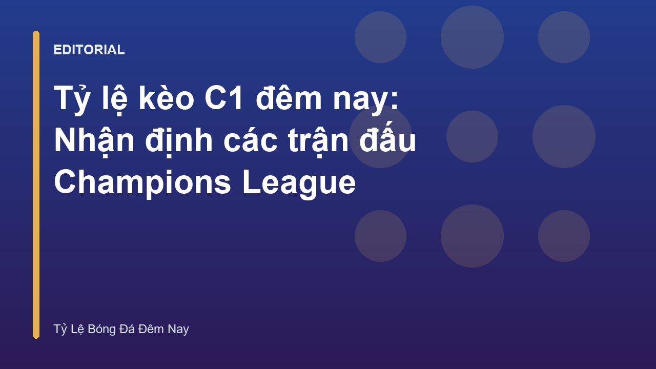 Phân tích tỷ lệ kèo C1 đêm nay